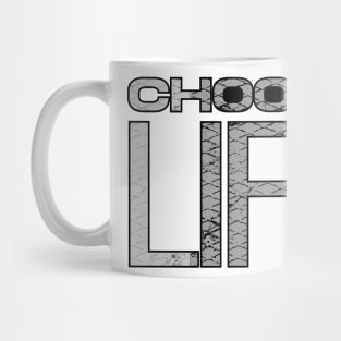 Choose Life Mug